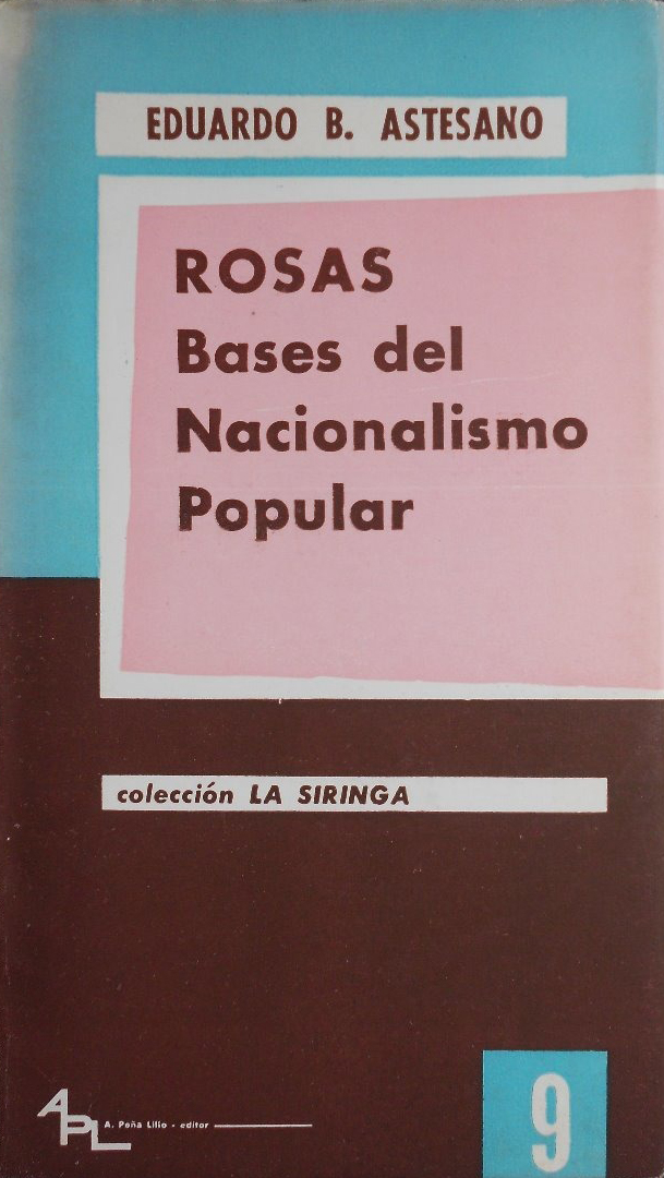 Rosas. Bases del Nacionalismo Popular