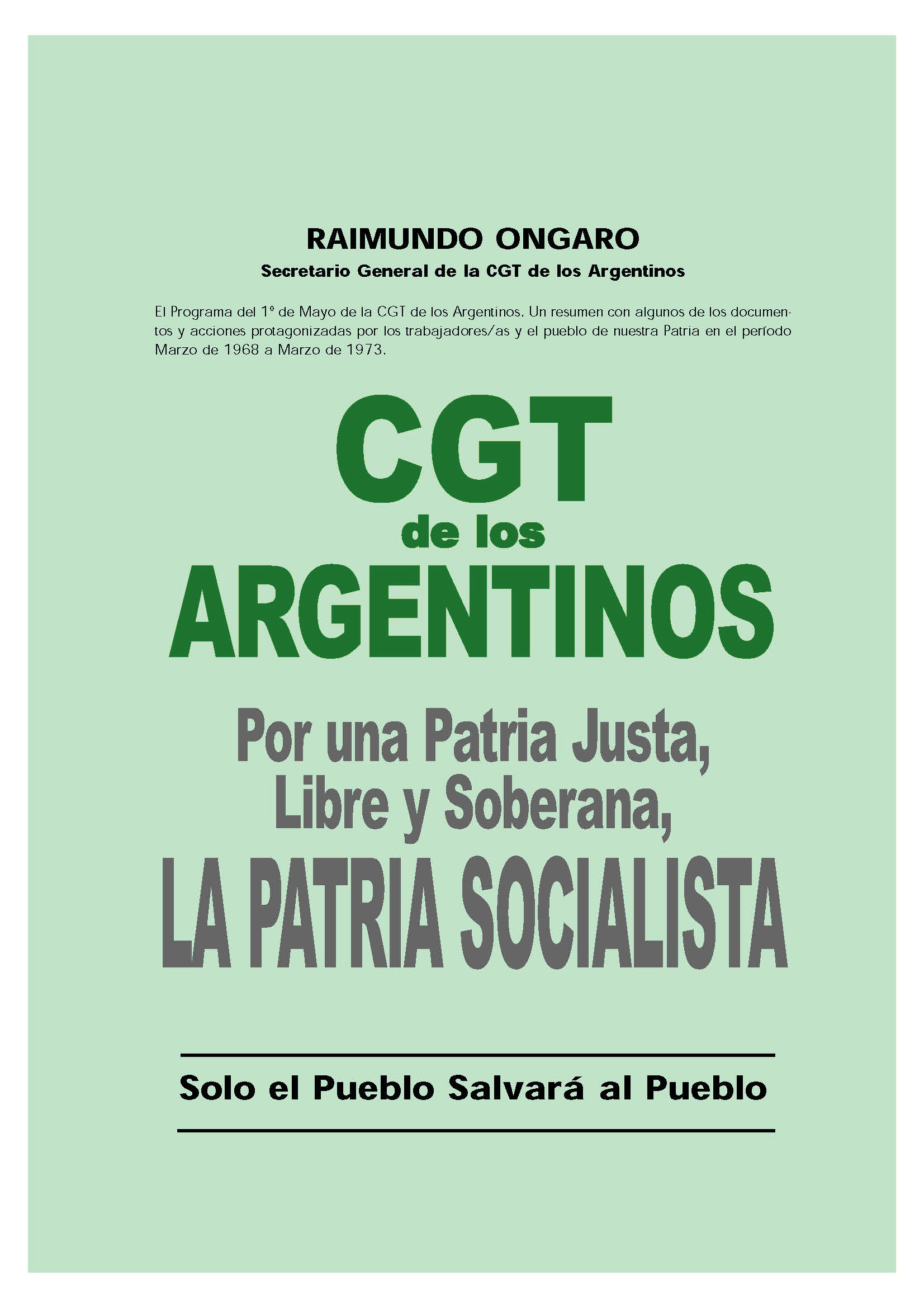 Programa del 1° de Mayo. Resumen con documentos y acciones 1968-1973