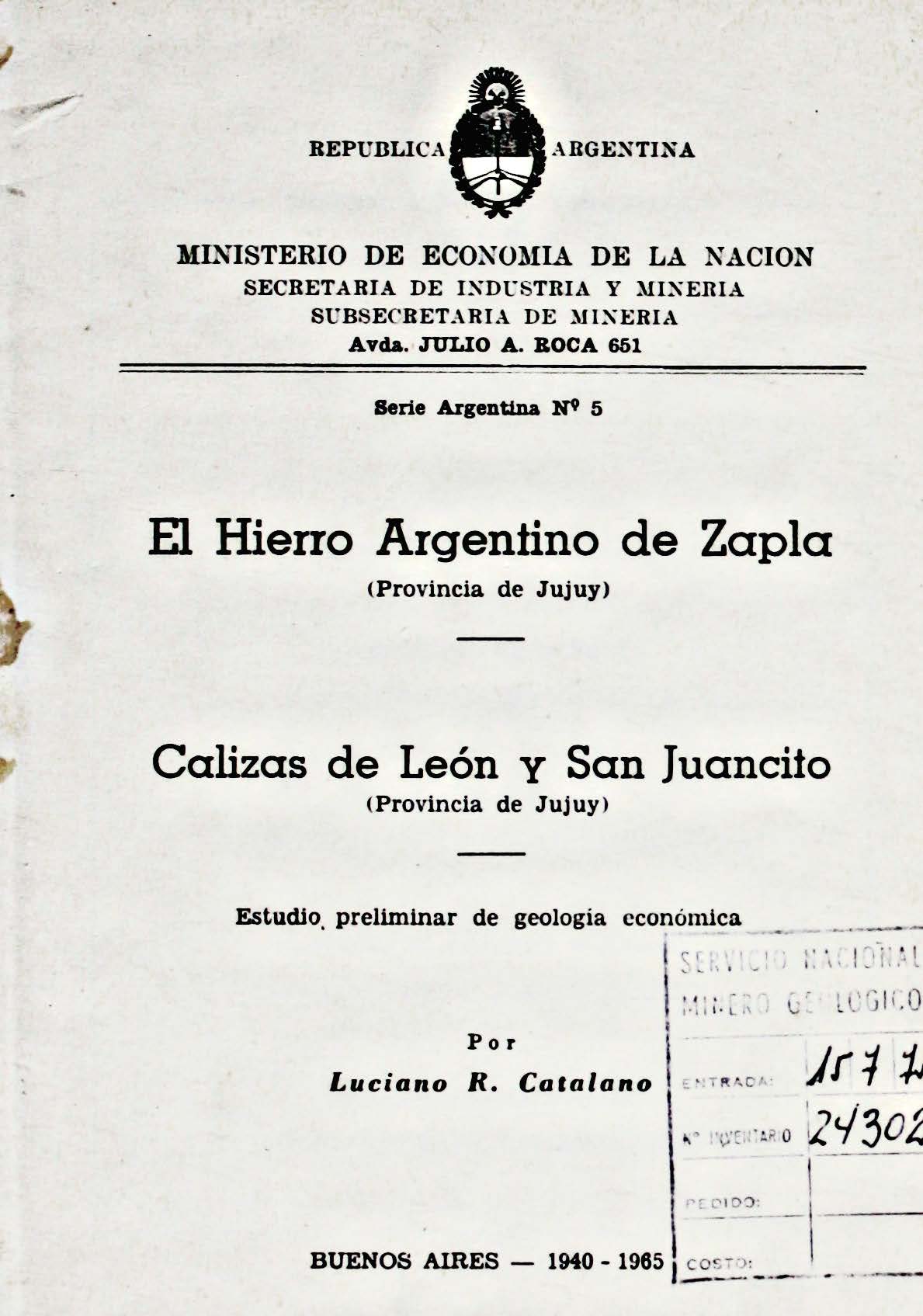 El Hierro Argentino de Zapla (Provincia de Jujuy) – Calizas de León y San Juancito (Provincia de Jujuy). Estudio Preliminar de geología económica