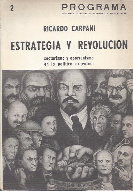 Programa para los Estados Unidos de América Latina – Num. 2: Estrategia y revolución