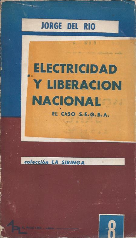 Electricidad y Liberación Nacional. El caso SEGBA