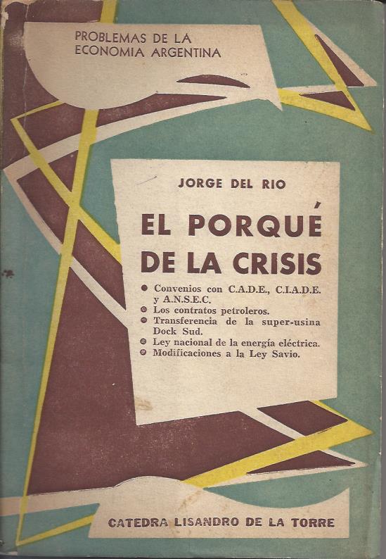 El Porqué de la Crisis