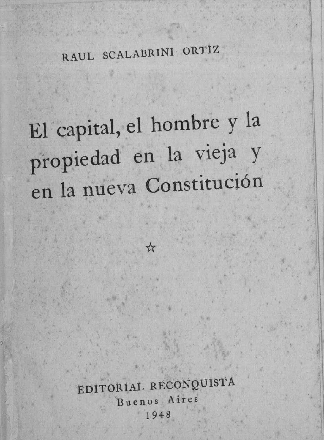 El capital, el hombre y la propiedad en la vieja y en la nueva Constitución