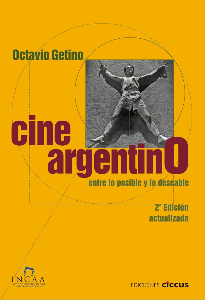 Cine Argentino. Entre lo posible y lo deseable