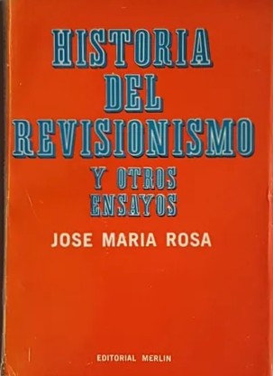 Historia del Revisionismo y otros ensayos