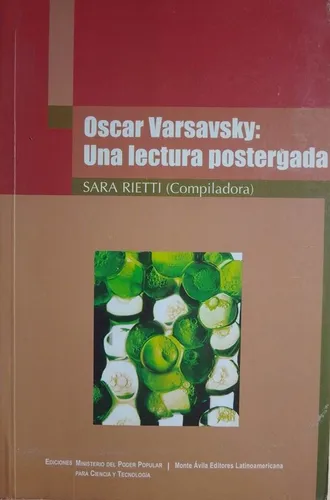 Oscar Varsavsky: Una Lectura Postergada