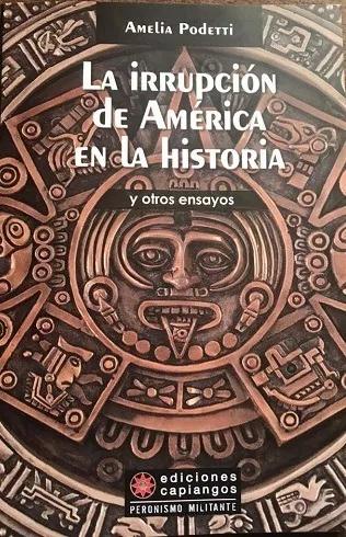 La Irrupción de América en la Historia y Otros Ensayos