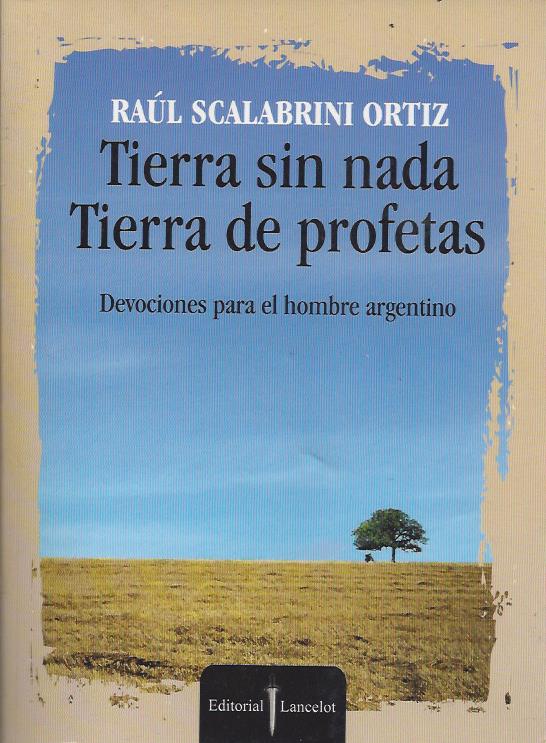 Tierra sin nada, Tierra de profetas. Devociones para el hombre argentino