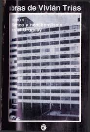 Banca y Neoliberalismo en Uruguay