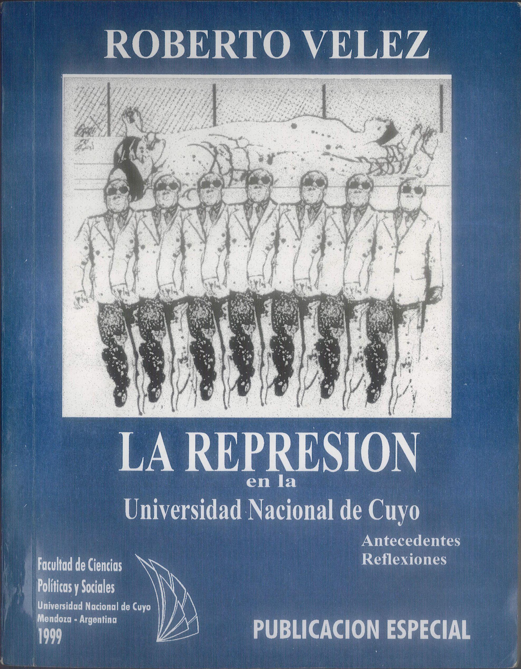 La Represión en la Universidad Nacional de Cuyo