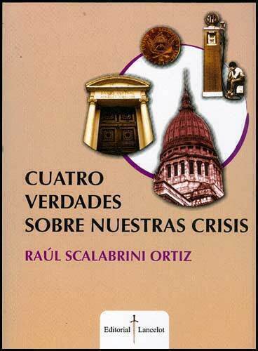 Cuatro Verdades Sobre Nuestra Crisis