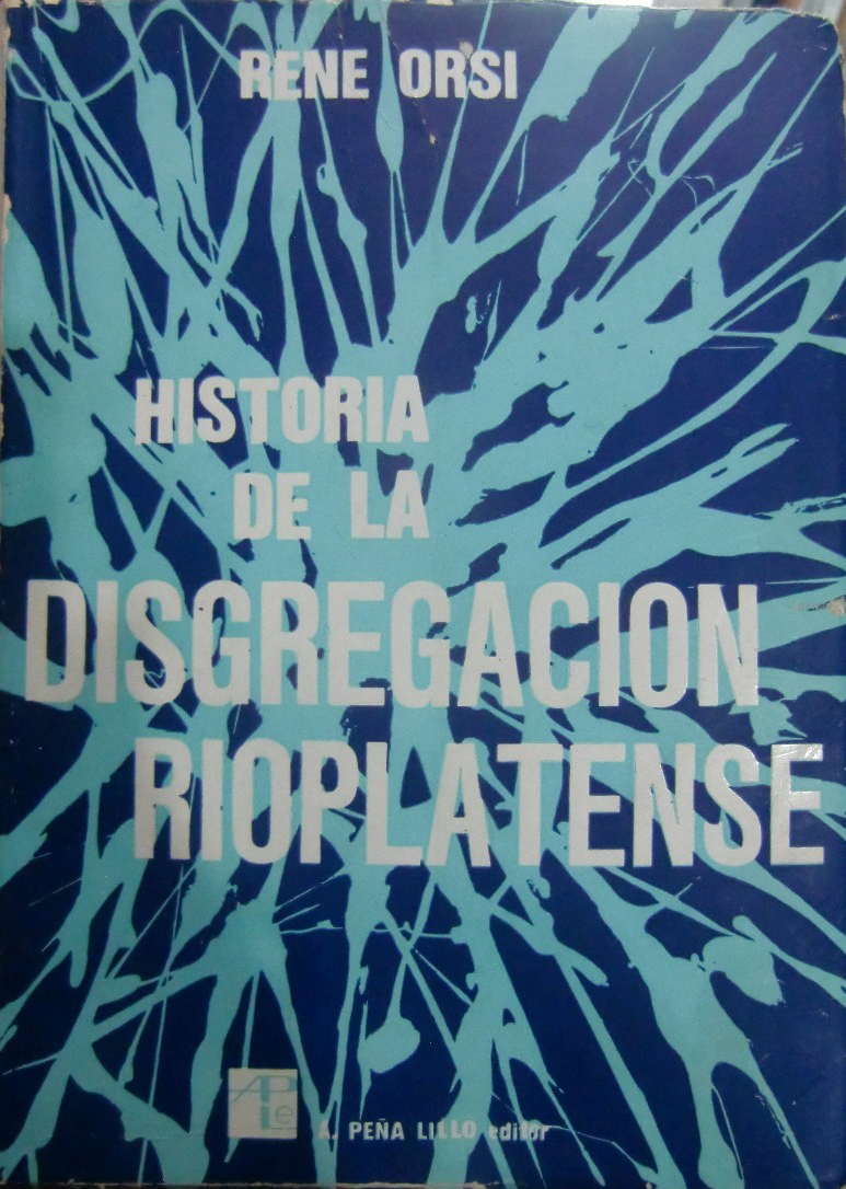 Historia de la Disgregación Rioplatense 1808-1816