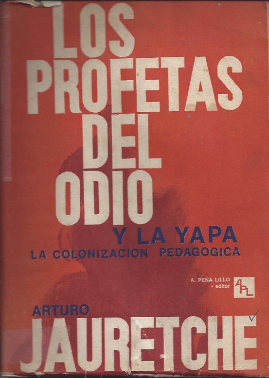 Los Profetas del Odio y la Yapa. Segunda, Tercera y Cuarta Parte