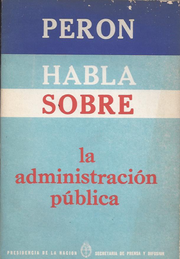 Perón habla sobre la Administración Pública