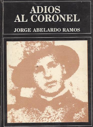 Adiós al Coronel