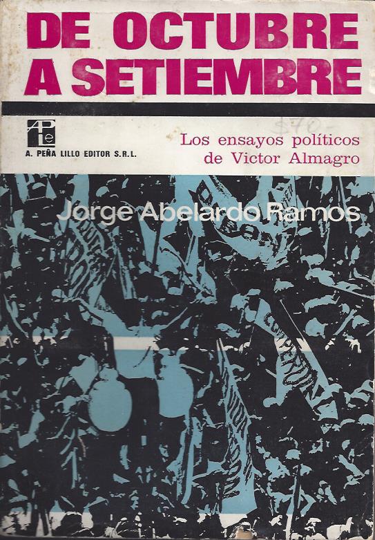 De Octubre a Setiembre. Los ensayos políticos de Víctor Almagro (1952-1955)