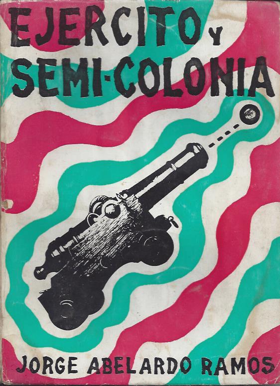 Ejército y Semicolonia