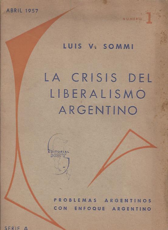 La Crisis del Liberalismo Argentino