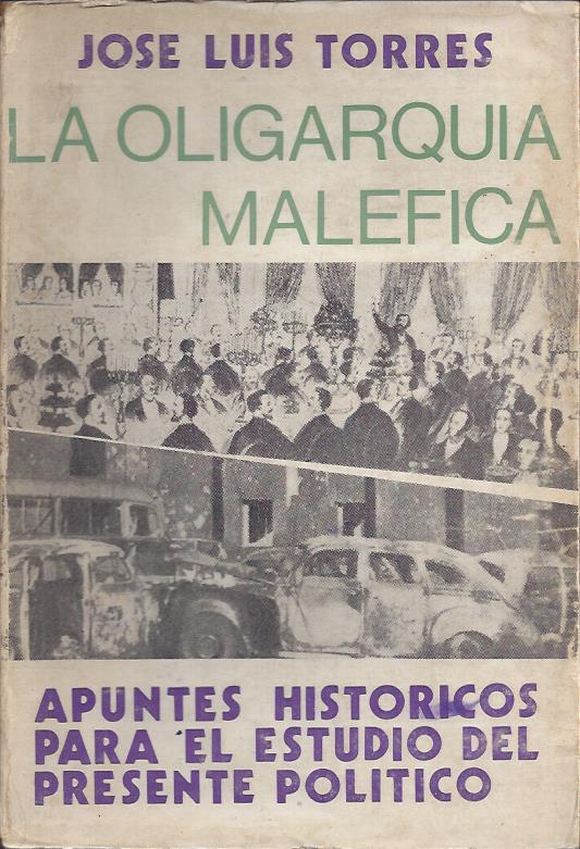La Oligarquía Maléfica. Autopsia de un cadáver político