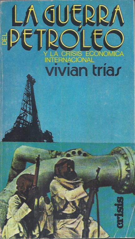 La Guerra del Petróleo y la Crisis Económica Internacional