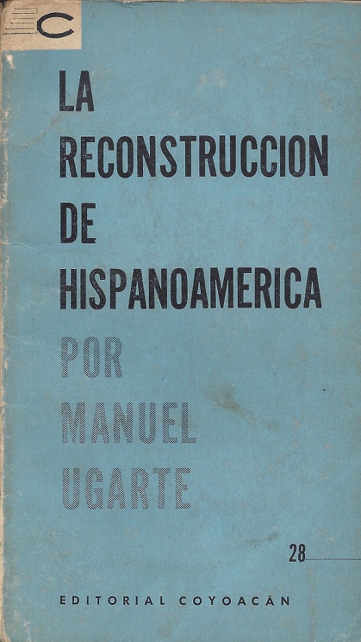 La Reconstrucción de Hispanoamérica