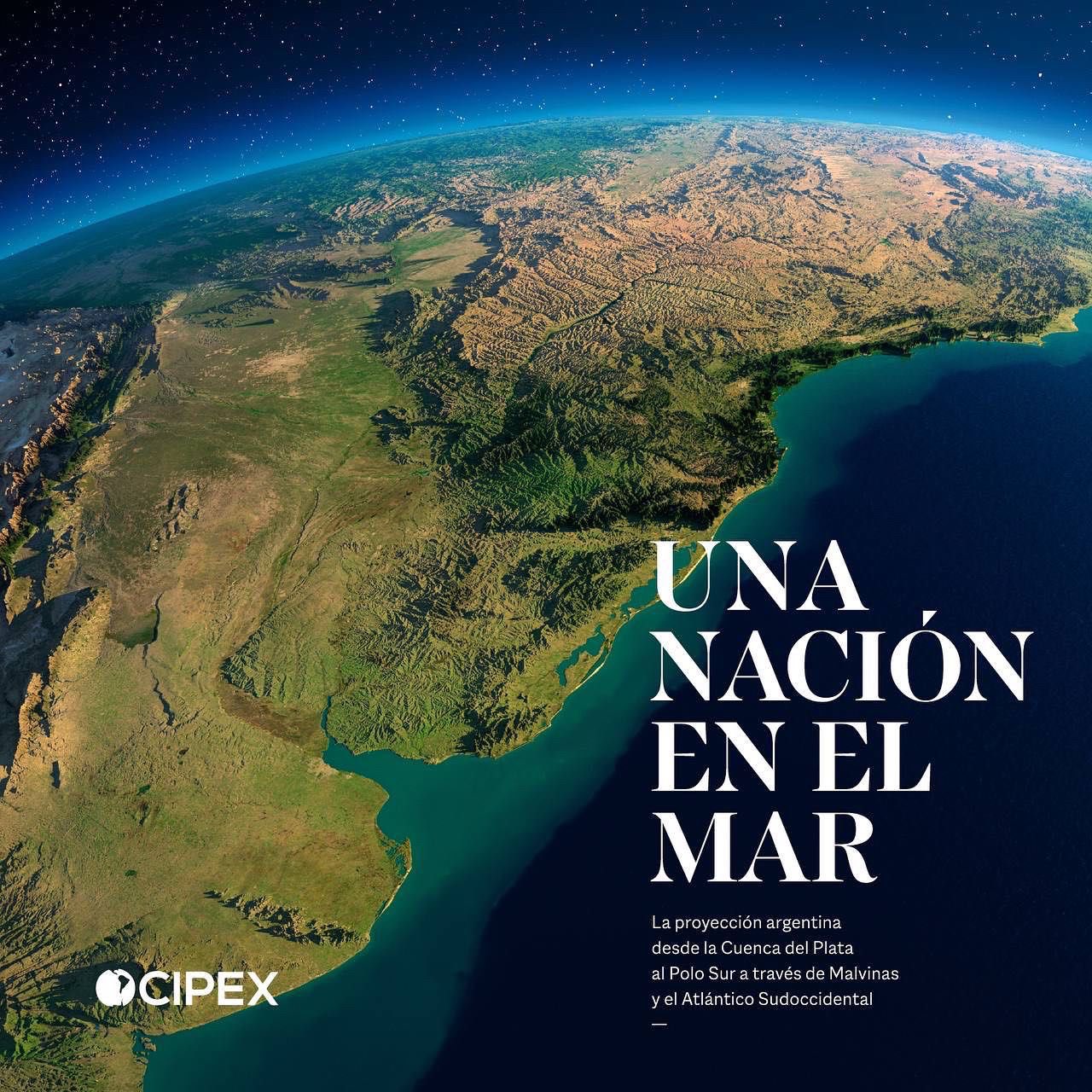 Una Nación en el Mar: la proyección argentina desde la Cuenca del Plata al Polo Sur a través de Malvinas y el Atlántico Sudoccidental