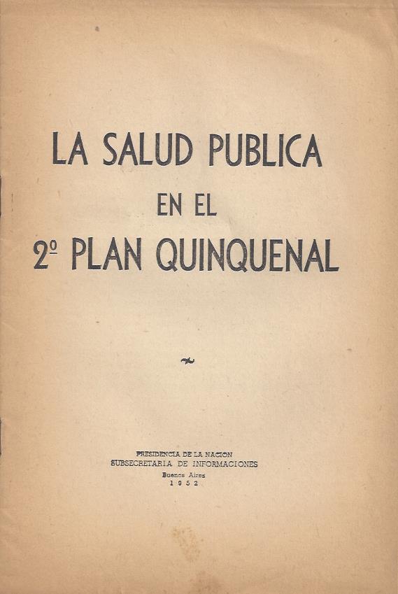 La Salud Pública en el 2° Plan Quinquenal