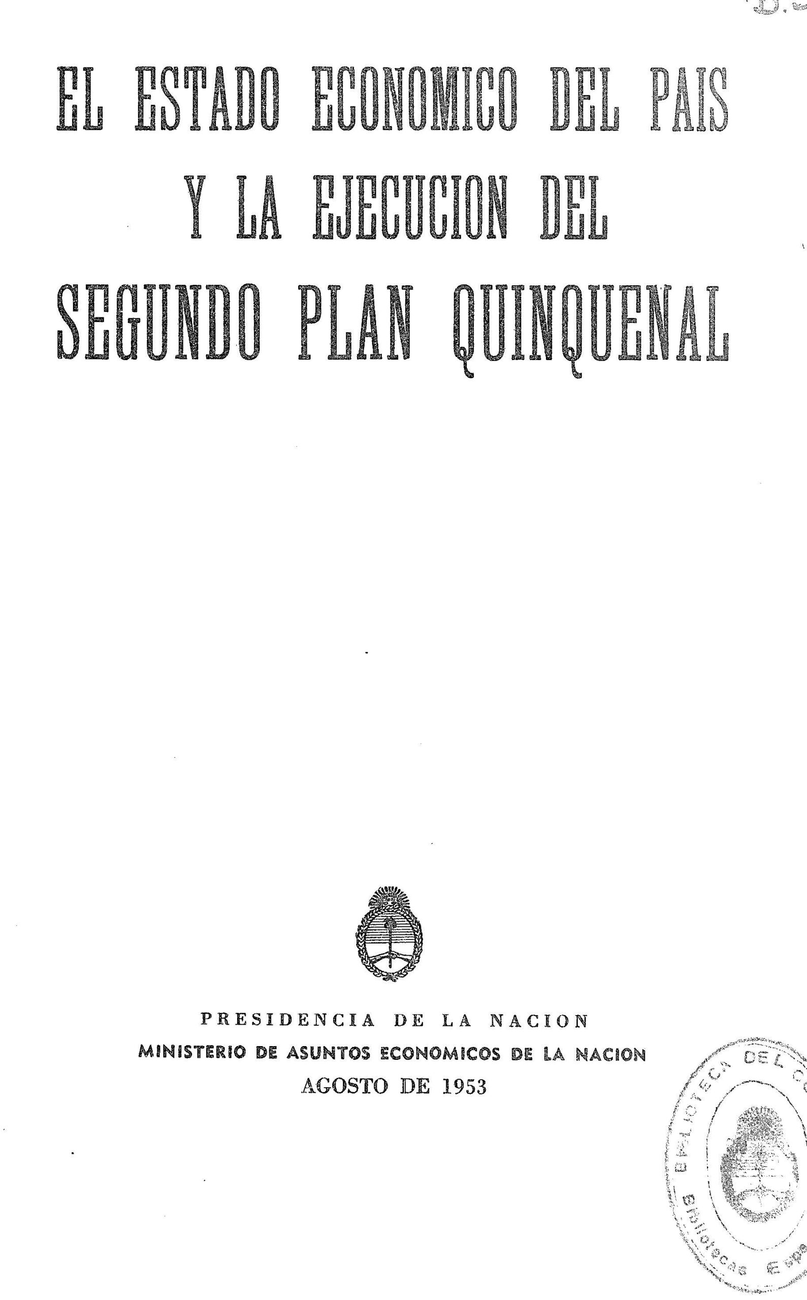 El Estado Económico del País y la Ejecución del Segundo Plan Quinquenal
