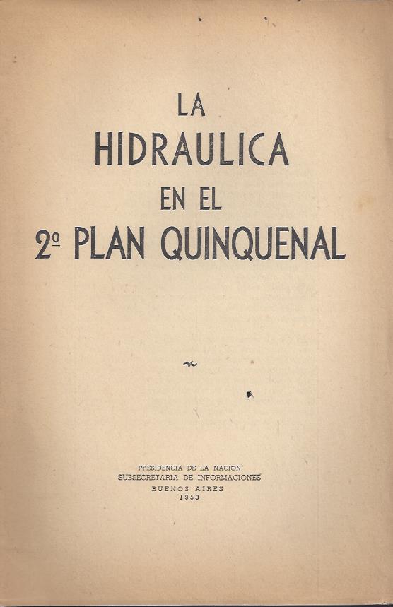 La Hidráulica en el 2º Plan Quinquenal