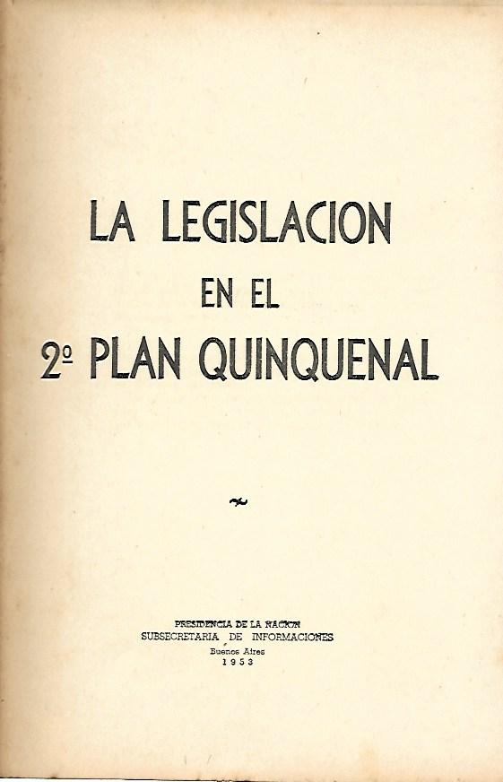 La Legislación en el 2º Plan Quinquenal