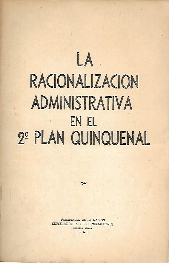 La Racionalización Administrativa en el 2º Plan Quinquenal