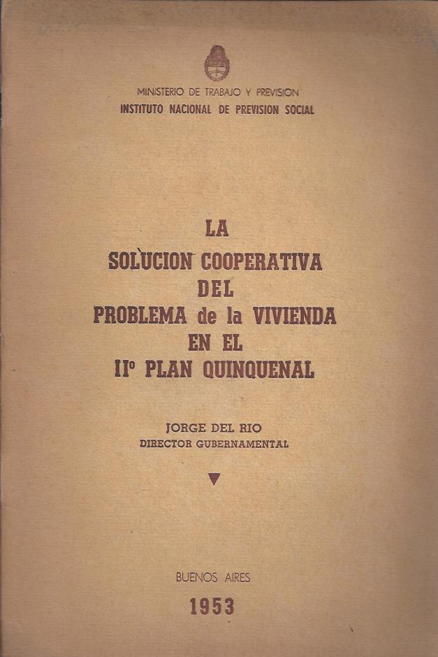La Solución Cooperativa del Problema de la Vivienda en el IIº Plan Quinquenal