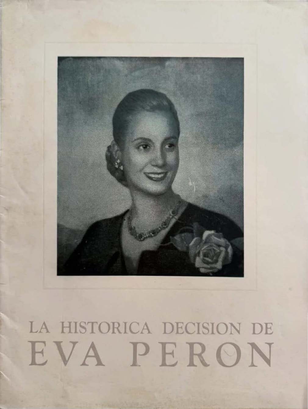 La Histórica Decisión de Eva Perón