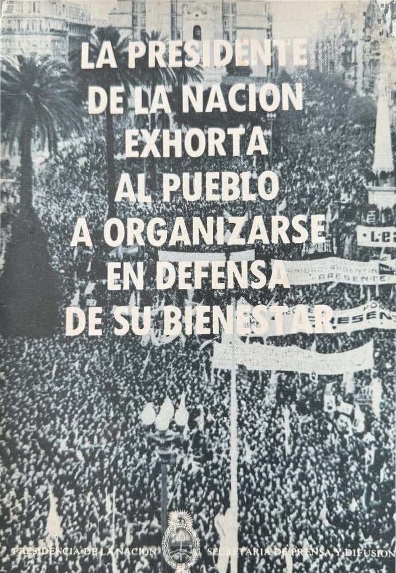 La Presidente de la Nación exhorta al Pueblo a organizarse en defensa de su bienestar