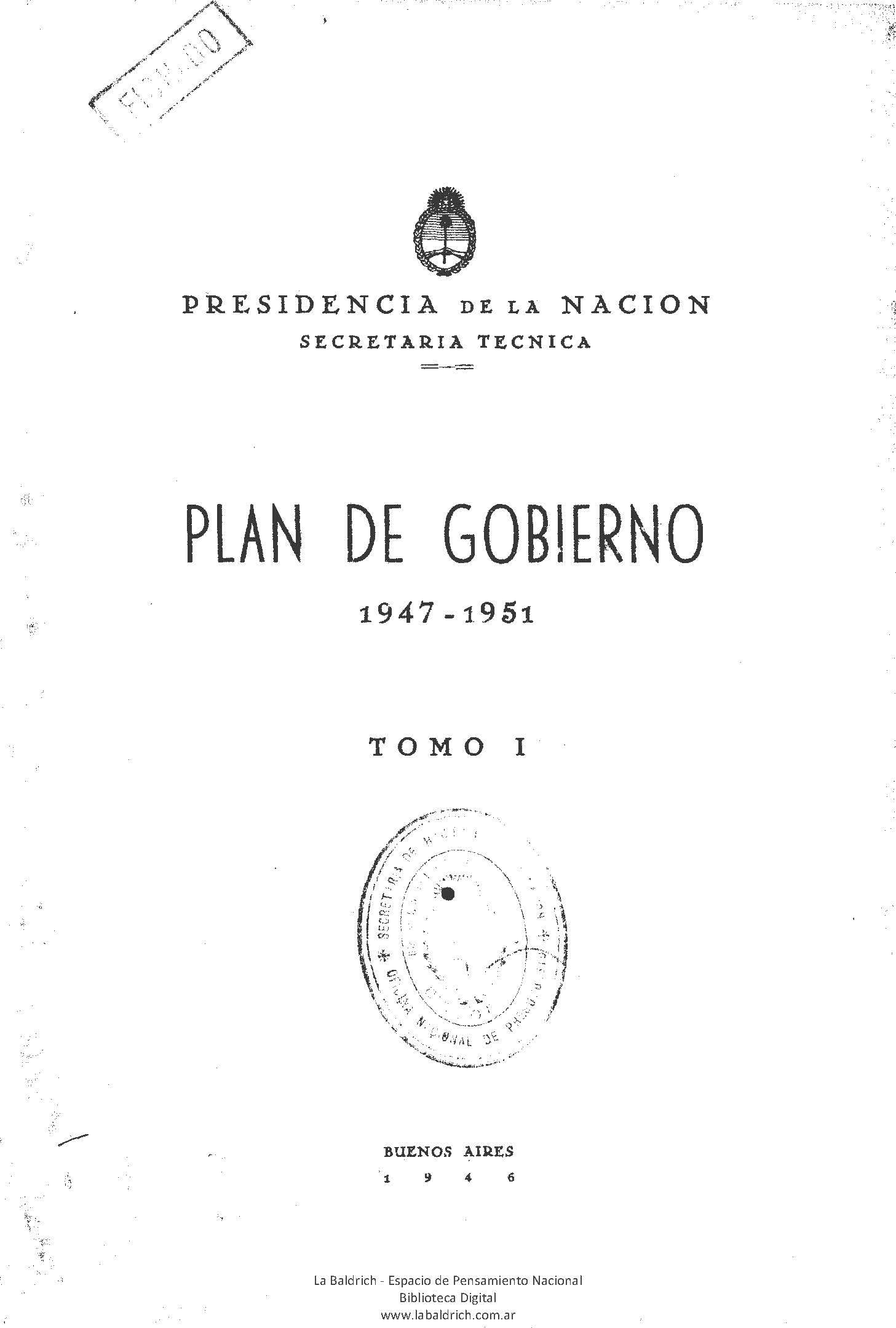 Plan de Gobierno 1947-1951 – Tomo I (Primer Plan Quinquenal)