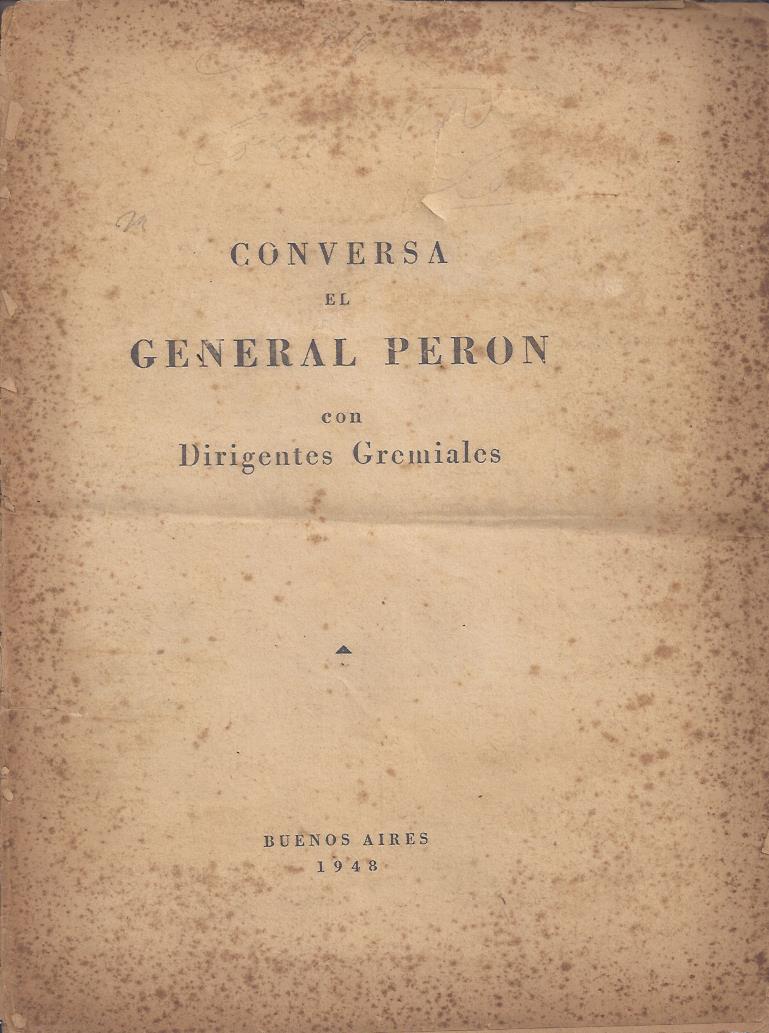 Conversa el General Perón con dirigentes gremiales