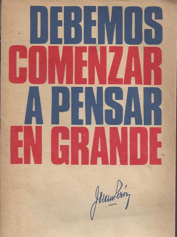 Debemos comenzar a pensar en grande