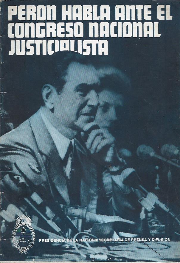 Perón habla ante el Congreso Nacional Justicialista