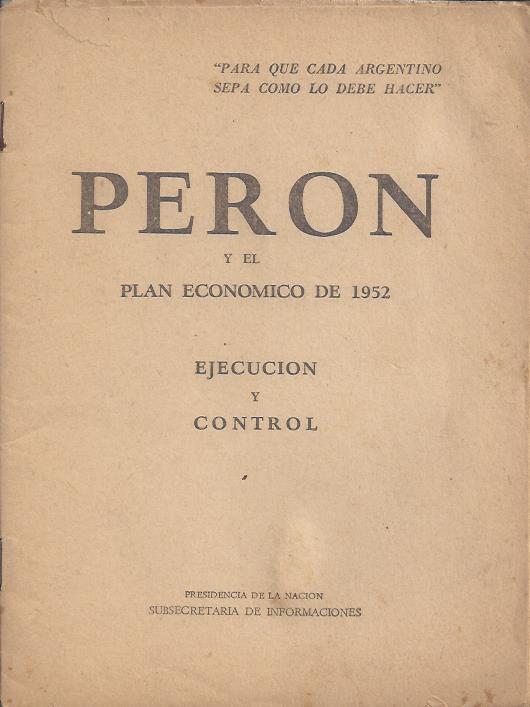 Perón y el plan económico de 1952. Ejecución y control