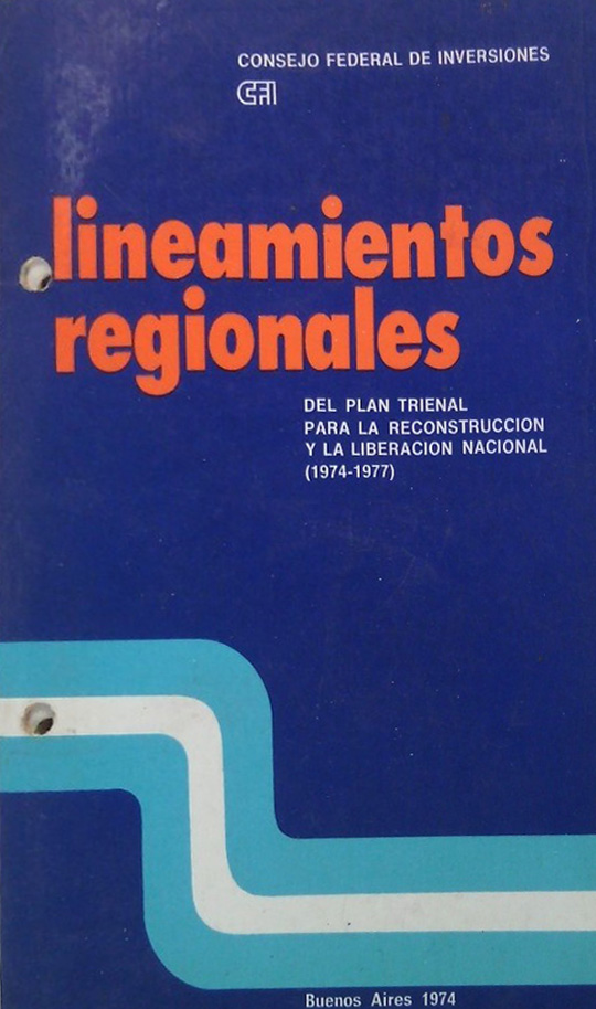 Lineamientos Regionales del Plan Trienal para la Reconstrucción y la Liberación Nacional (1974-1977)