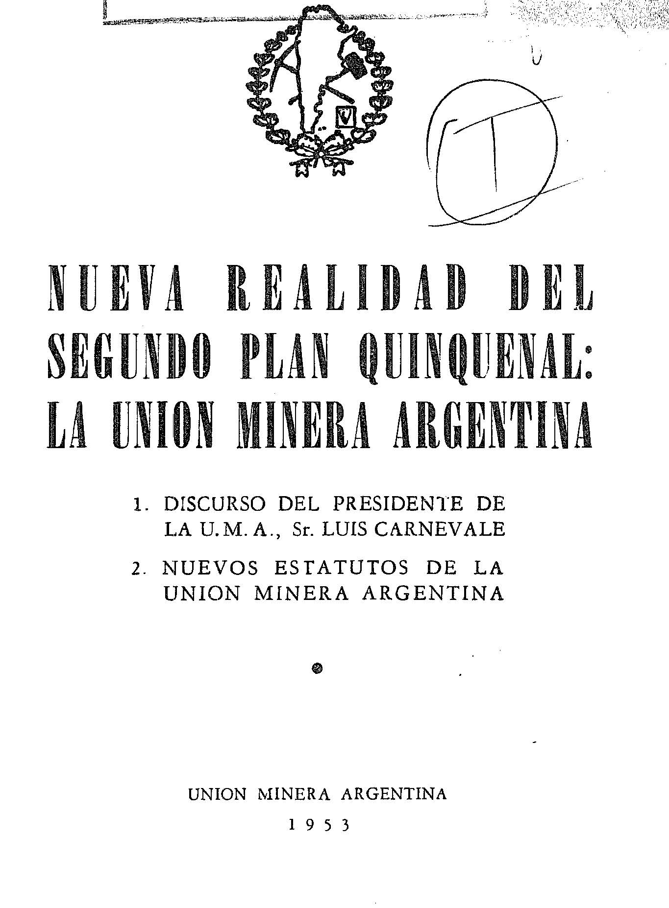 Nueva realidad del Segundo Plan Quinquenal: La Unión Minera Argentina