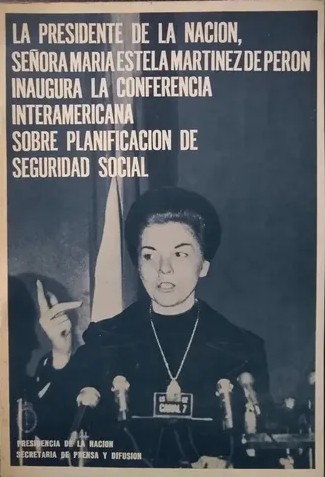 Maria Estela Martínez de Perón inaugura la Conferencia Interamericana sobre Planificación de Seguridad Social