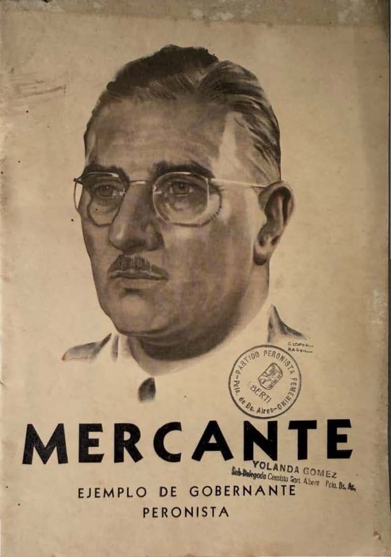 Mercante. Ejemplo de gobernante peronista
