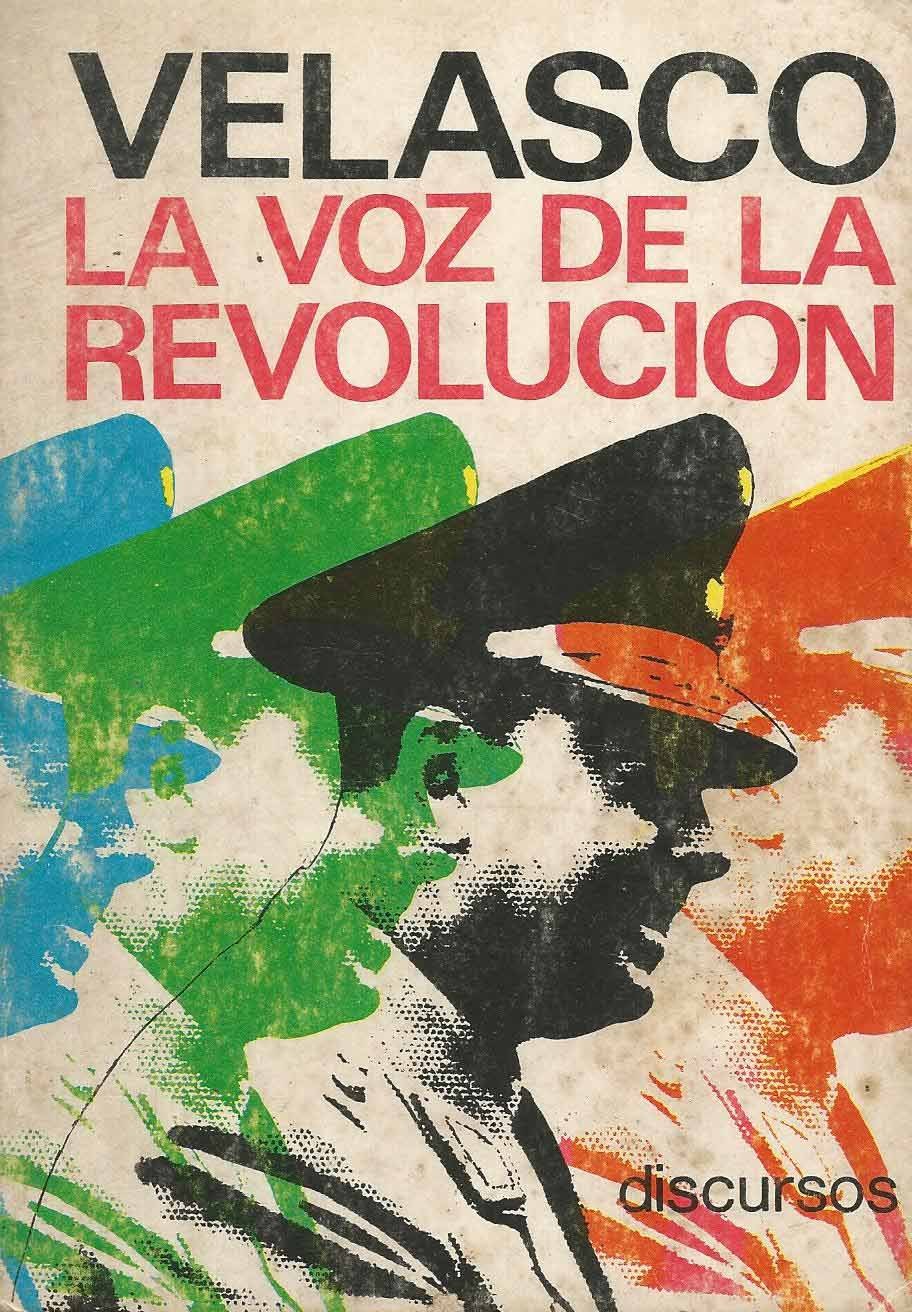 Velasco. La Voz de la Revolución. Discursos (1968-1970)