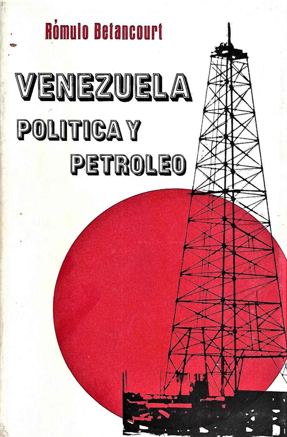 Venezuela, política y petróleo